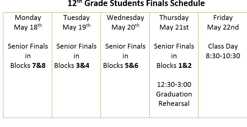 Seniors Finals Schedule-Rehearsal Times - North High School